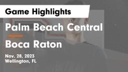 Palm Beach Central  vs Boca Raton  Game Highlights - Nov. 28, 2023
