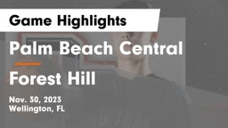 Palm Beach Central  vs Forest Hill  Game Highlights - Nov. 30, 2023