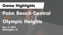 Palm Beach Central  vs Olympic Heights  Game Highlights - Dec. 5, 2023