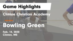 Clinton Christian Academy  vs Bowling Green  Game Highlights - Feb. 14, 2020