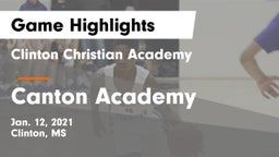 Clinton Christian Academy  vs Canton Academy  Game Highlights - Jan. 12, 2021