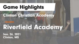 Clinton Christian Academy  vs Riverfield Academy  Game Highlights - Jan. 26, 2021