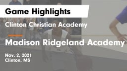 Clinton Christian Academy  vs Madison Ridgeland Academy Game Highlights - Nov. 2, 2021
