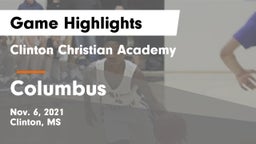 Clinton Christian Academy  vs Columbus  Game Highlights - Nov. 6, 2021