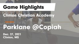 Clinton Christian Academy  vs Parklane @Copiah Game Highlights - Dec. 27, 2021