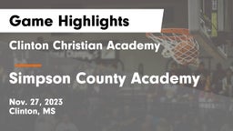 Clinton Christian Academy  vs Simpson County Academy Game Highlights - Nov. 27, 2023