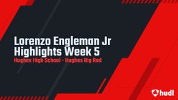Hughes football highlights Lorenzo Engleman Jr Highlights Week 5