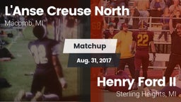 Matchup: L'Anse Creuse North vs. Henry Ford II  2017