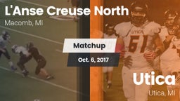 Matchup: L'Anse Creuse North vs. Utica  2017