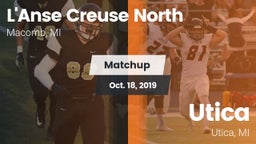 Matchup: L'Anse Creuse North vs. Utica  2019