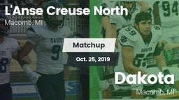 Matchup: L'Anse Creuse North vs. Dakota  2019