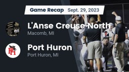 Recap: L'Anse Creuse North  vs. Port Huron  2023