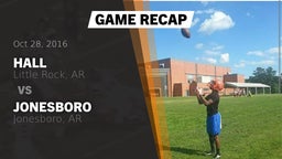 Recap: Hall  vs. Jonesboro  2016