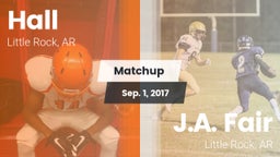 Matchup: Hall vs. J.A. Fair  2017