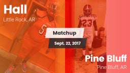 Matchup: Hall vs. Pine Bluff  2017