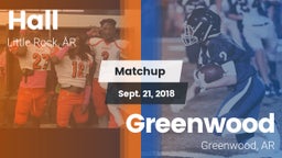 Matchup: Hall  vs. Greenwood  2018
