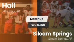 Matchup: Hall  vs. Siloam Springs  2018