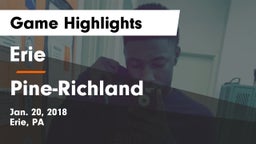 Erie  vs Pine-Richland  Game Highlights - Jan. 20, 2018