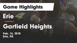 Erie  vs Garfield Heights  Game Highlights - Feb. 16, 2018