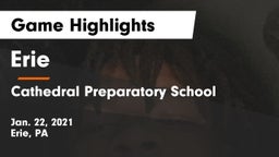 Erie  vs Cathedral Preparatory School Game Highlights - Jan. 22, 2021