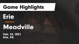 Erie  vs Meadville  Game Highlights - Feb. 24, 2021