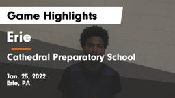 Erie  vs Cathedral Preparatory School Game Highlights - Jan. 25, 2022