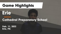 Erie  vs Cathedral Preparatory School Game Highlights - Feb. 11, 2022