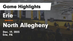 Erie  vs North Allegheny  Game Highlights - Dec. 19, 2023