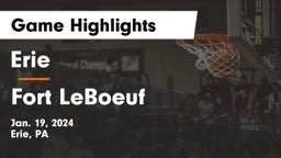 Erie  vs Fort LeBoeuf  Game Highlights - Jan. 19, 2024