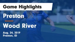 Preston  vs Wood River  Game Highlights - Aug. 24, 2019