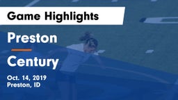 Preston  vs Century  Game Highlights - Oct. 14, 2019