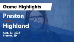 Preston  vs Highland  Game Highlights - Aug. 22, 2023