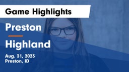 Preston  vs Highland  Game Highlights - Aug. 31, 2023