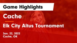 Cache  vs Elk City Altus Tournament Game Highlights - Jan. 22, 2022