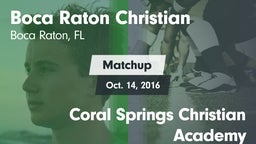 Matchup: Boca Raton Christian vs. Coral Springs Christian Academy 2016