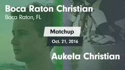 Matchup: Boca Raton Christian vs. Aukela Christian 2016