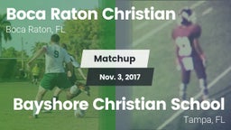 Matchup: Boca Raton Christian vs. Bayshore Christian School 2017