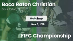 Matchup: Boca Raton Christian vs. FIFC Championship 2018