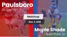 Matchup: Paulsboro vs. Maple Shade  2018