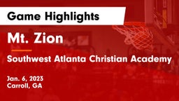 Mt. Zion  vs Southwest Atlanta Christian Academy Game Highlights - Jan. 6, 2023