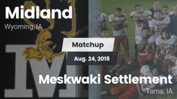 Matchup: Midland vs. Meskwaki Settlement  2018