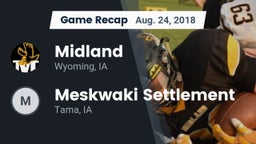 Recap: Midland  vs. Meskwaki Settlement  2018