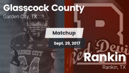 Matchup: Glasscock County vs. Rankin  2017