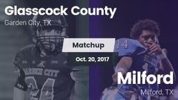 Matchup: Glasscock County vs. Milford  2017