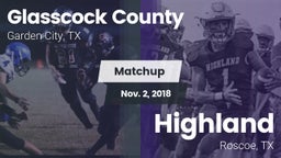 Matchup: Glasscock County vs. Highland  2018