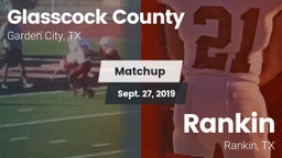 Matchup: Glasscock County vs. Rankin  2019