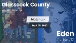 Matchup: Glasscock County vs. Eden  2020