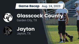 Recap: Glasscock County  vs. Jayton  2023