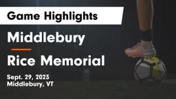 Middlebury  vs Rice Memorial  Game Highlights - Sept. 29, 2023