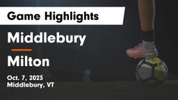 Middlebury  vs Milton Game Highlights - Oct. 7, 2023